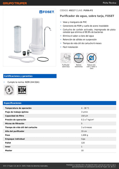 Purificador de Agua Sobre Tarja FOSET PURA-P2 - Elimina 99.9% Bacterias y Cloro - Carbón Activado con Plata Coloidal - Fácil Instalación